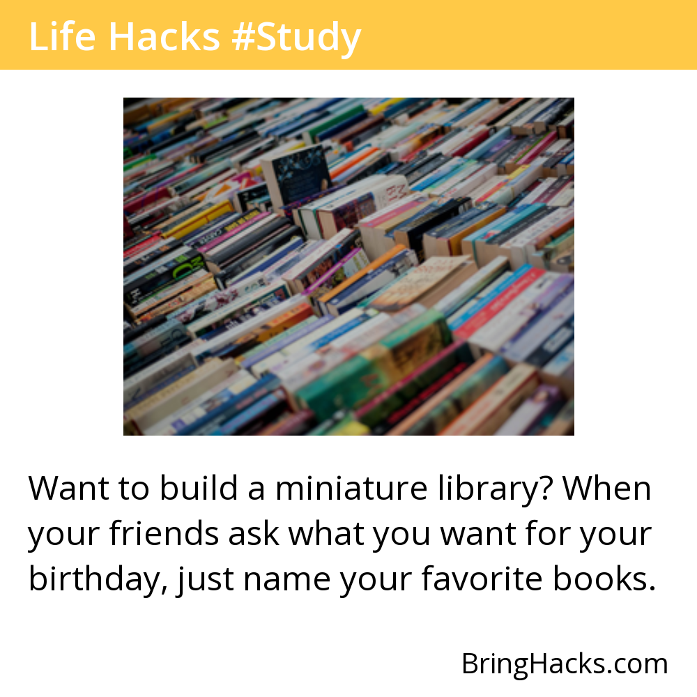 Life Hacks - Want to build a miniature library? When your friends ask what you want for your birthday, just name your favorite books.