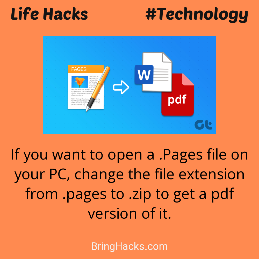 Life Hacks 32 in Technology - If you want to open a .Pages file on your PC, change the file extension from .pages to .zip to get a pdf version of it.